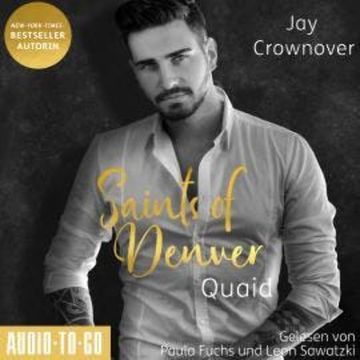Quaid - Saints of Denver, Band 2 (ungekürzt) audiobook, Jay Crownover