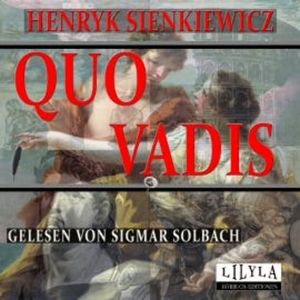 Quo Vadis, Henryk Sienkiewicz