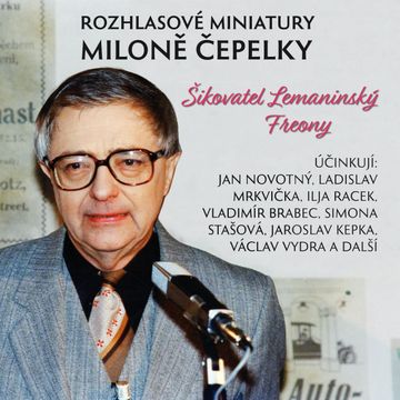 Rozhlasové miniatury Miloně Čepelky audiobook, Hana Čepelková, Miloň Čepelka