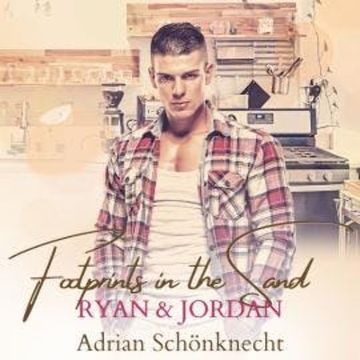 Ryan & Jordan - Footprints in the sand, Band 6 (ungekürzt) audiobook, Adrian Schönknecht
