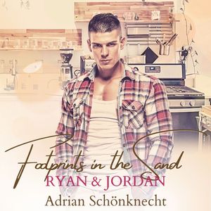 Ryan & Jordan - Footprints in the sand, Band 6 (ungekürzt), Adrian Schönknecht