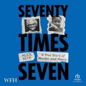 Seventy Times Seven, Alex Mar