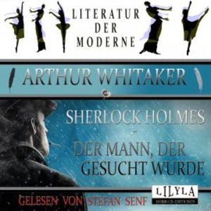 Sherlock Holmes - Der Mann, der gesucht wurde, Arthur Whitaker