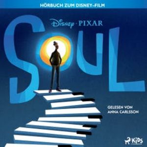 Soul: Das Original–Hörbuch zum Disney/Pixar–Film, Disney
