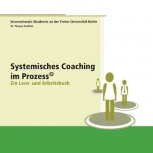 Systemisches Coaching im Prozess, Thomas Koditek