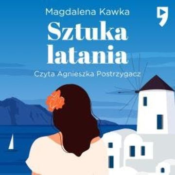 Sztuka latania audiobook, Magdalena Kawka