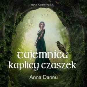 Tajemnica Kaplicy Czaszek, Anna Dannu