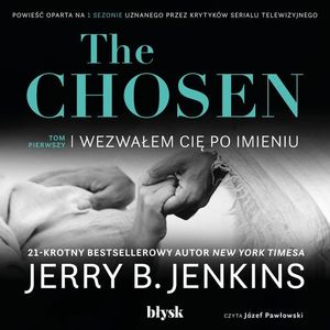 The Chosen - Wezwałem Cię po imieniu, Jerry B. Jenkins