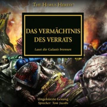 The Horus Heresy 31: Das vermächtnis des Verrats audiobook, David Annandale