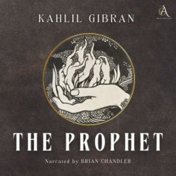 The Prophet - Audiobook audiobook, Kahlil Gibran