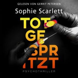 Totgespritzt, Sophie Scarlett