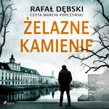 Żelazne kamienie audiobook, Rafał Dębski