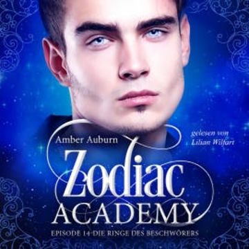 Zodiac Academy, Episode 14 - Die Ringe des Beschwörers audiobook, Amber Auburn