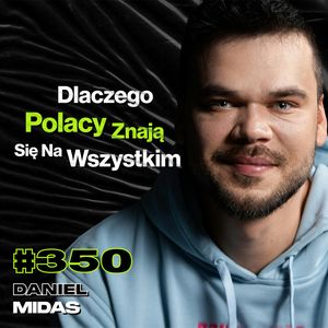 #350 Czy Donald Tusk Sprzedał Polskę? Gdzie Leży Granica Czarnego Humoru? Stand-up - Daniel Midas, Przemek Górczyk