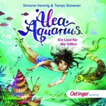 Alea Aquarius. Ein Lied für die Gilfen, Tanya Stewner