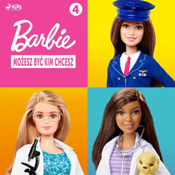 Barbie - Możesz być kim chcesz 4 audiobook, Mattel