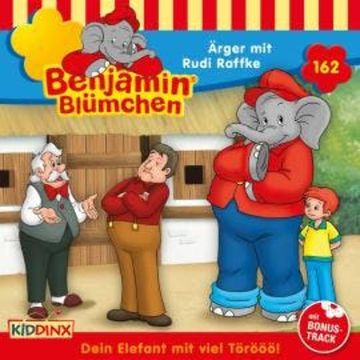 Benjamin Blümchen, Folge 162: Ärger mit Rudi Raffke audiobook, Vincent Andreas