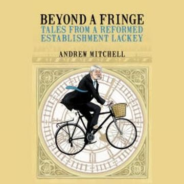 Beyond A Fringe audiobook, Andrew Mitchell