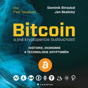 Bitcoin a jiné kryptopeníze budoucnosti audiobook, Dominik Stroukal, Jan Skalický