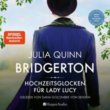 Bridgerton - Hochzeitsglocken für Lady Lucy (ungekürzt) audiobook, Julia Quinn
