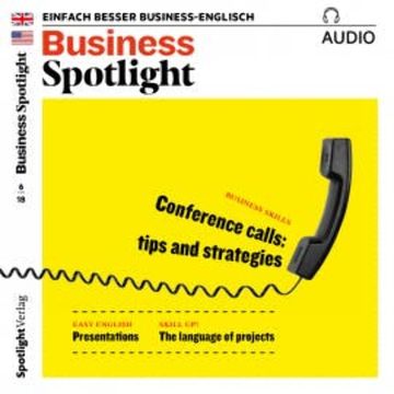 Business-Englisch lernen Audio - Telefonkonferenzen audiobook, Spotlight Verlag
