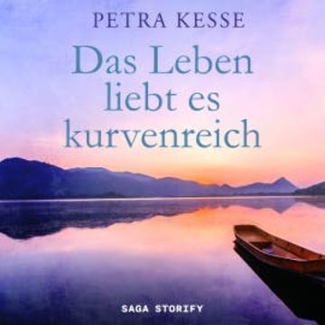 Das Leben liebt es kurvenreich audiobook, Petra Kesse