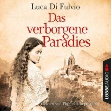 Das verborgene Paradies (Ungekürzt) audiobook, Luca Di Fulvio