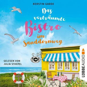 Das verträumte Bistro im Sanddornweg - Herzklopfen im Sanddornweg, Teil 2 (Ungekürzt) audiobook, Kerstin Garde