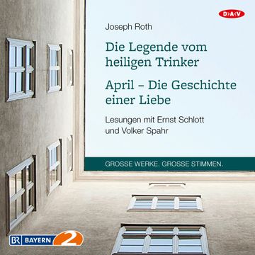 Die Legende vom heiligen Trinker / April - Die Geschichte einer Liebe audiobook, Joseph Roth