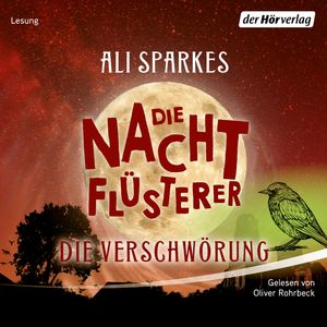Die Nachtflüsterer - Die Verschwörung, Ali Sparkes