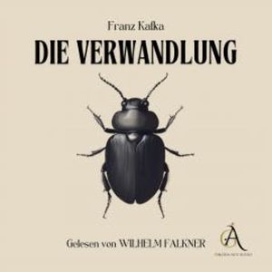 Die Verwandlung Kafka- Hörbuch Klassiker, Franz Kafka