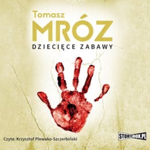 Dziecięce zabawy, Tomasz Mróz