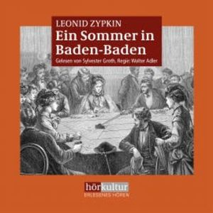 Ein Sommer in Baden-Baden, Leonid Zypkin