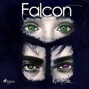 Falcon III Na drodze do prawdy, Katarzyna Wycisk