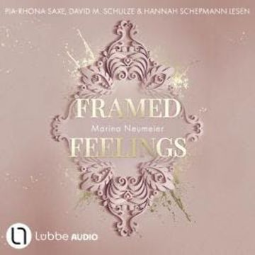 Framed Feelings - Golden Hearts, Teil 1 (Ungekürzt) audiobook, Marina Neumeier