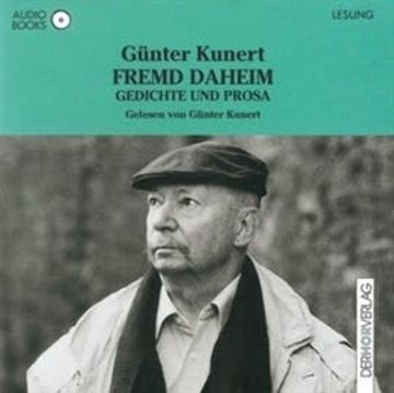 Fremd daheim audiobook, Günter Kunert