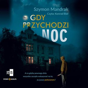 Gdy przychodzi noc, Szymon Mandrak