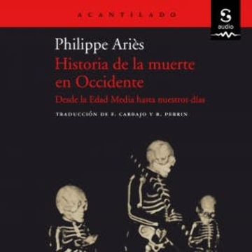 Historia de la muerte en Occidente audiobook, Philippe Ariés
