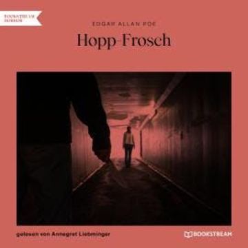 Hopp-Frosch (Ungekürzt) audiobook, Edgar Allan Poe