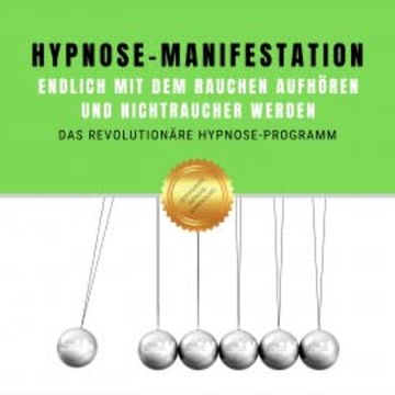 Hypnose-Manifestation: Endlich mit dem Rauchen aufhören und Nichtraucher werden audiobook, Patrick Lynen