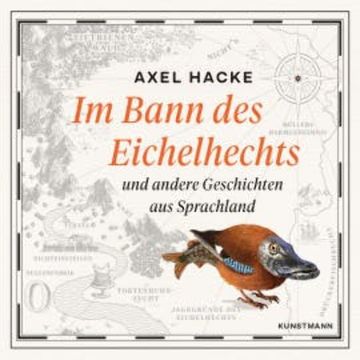 Im Bann des Eichelhechts audiobook, Axel Hacke