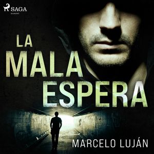 La mala espera, Marcelo Luján