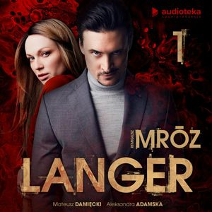 Langer. Odcinek 1, Remigiusz Mróz