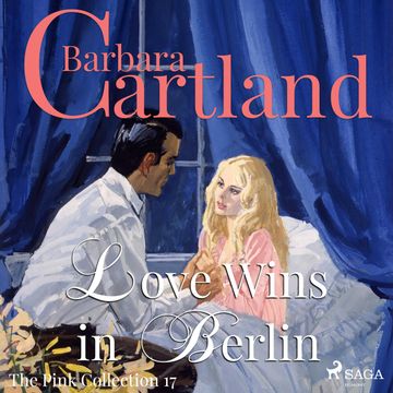 Love Wins in Berlin (The Pink Collection 17) audiobook, Barbara Cartland