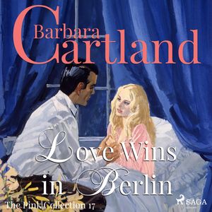 Love Wins in Berlin (The Pink Collection 17), Barbara Cartland