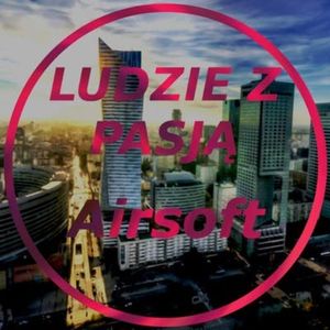 Ludzie z pasją - Airsoft, Jakub Bujanowski, Kacper Skarbek, Krzysztof Majchrzak