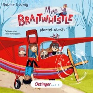 Miss Braitwhistle 6. Miss Braitwhistle startet durch, Sabine Ludwig