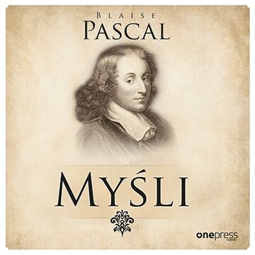 Myśli, Blaise Pascal