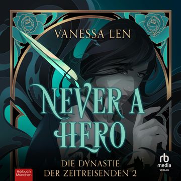 Never a Hero audiobook, Vanessa Len
