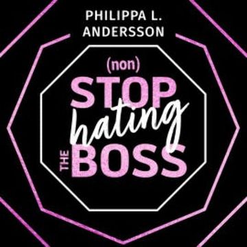 nonStop hating the Boss audiobook, Philippa L. Andersson